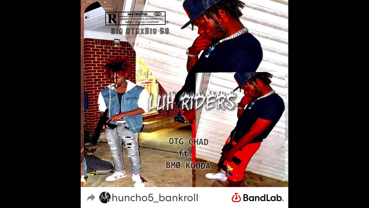 Watch Luh Riders-OTG CHAD ft BMØ Kooda(Official Audio) on YouTube Watch Luh Riders-OTG CHAD ft BMØ Kooda(Official Audio) on YouTube
