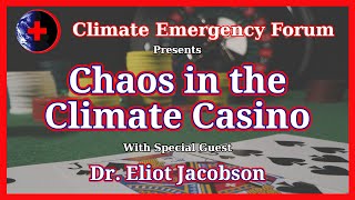 Chaos in the Climate Casino