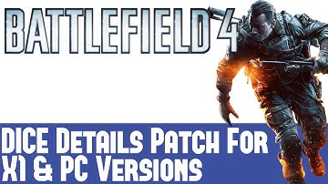 Battlefield 4 News - DICE Details Patch Update For PC & Xbox One Version - Fix For One Hit Kill