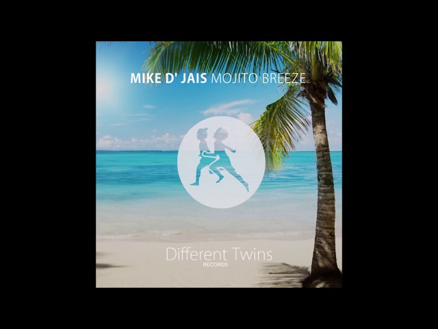 Mike D' Jais - Mojito Breeze