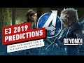 Our E3 Predictions (And Hopes for a PlayStation Surprise) - Beyond Episode 594