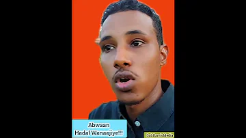 Abwaan Hadal Wanaajiye 