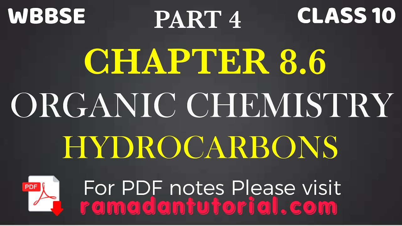 organic chemistry class 10 WBBSE Chapter 8.6 madhyamik physical science chapter8 By Ramadan Tutorial