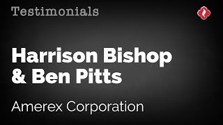 Brooks Testimonials: Harrison Bishop and Ben Pitts - Amerex Corporation