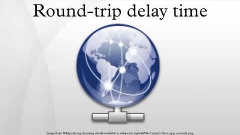 Round-trip delay time