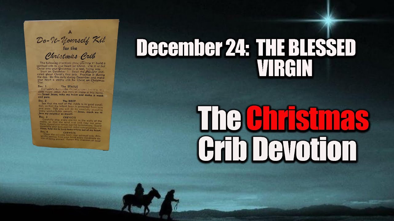 The Christmas Crib, December 24: OUR BLESSED MOTHER