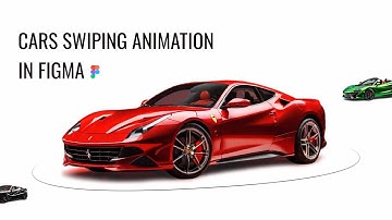 Cars Swiping Animation in Figma