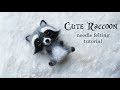 Cute Raccoon Needle Felting Tutorial