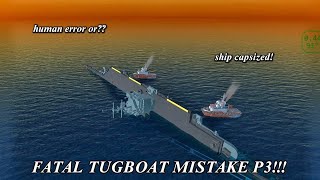 FATAL TUGBOAT MISTAKE PART 3!!! ~ SHS screenshot 5