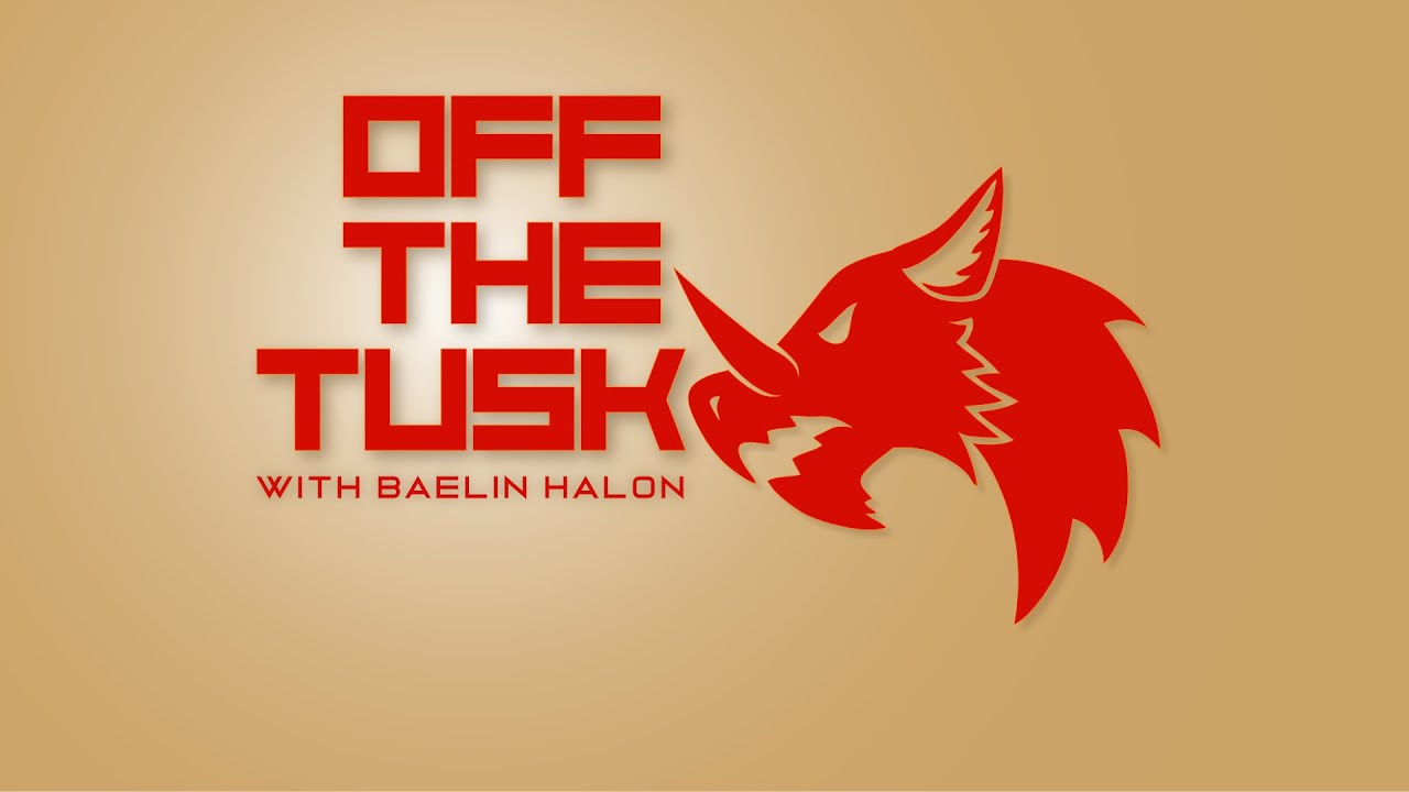 Off The Tusk with Baelin Halon   Ep 03   Shonar Galaar