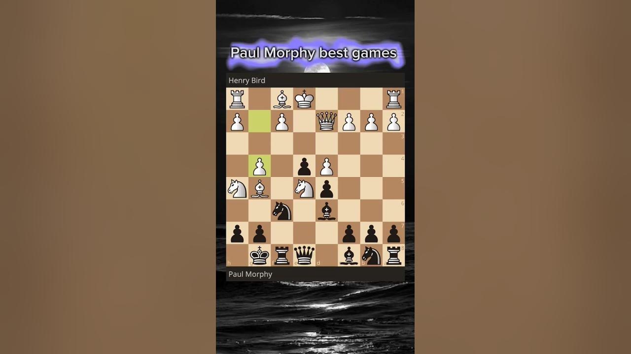 shorts Best games of Paul Morphy 