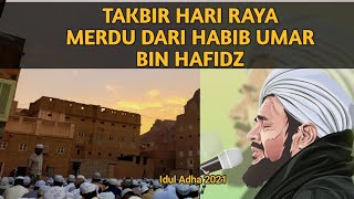 Suara Merdu Takbir Idul Adha Habib Umar bin Hafidz #Habib #Takbir #lebaran