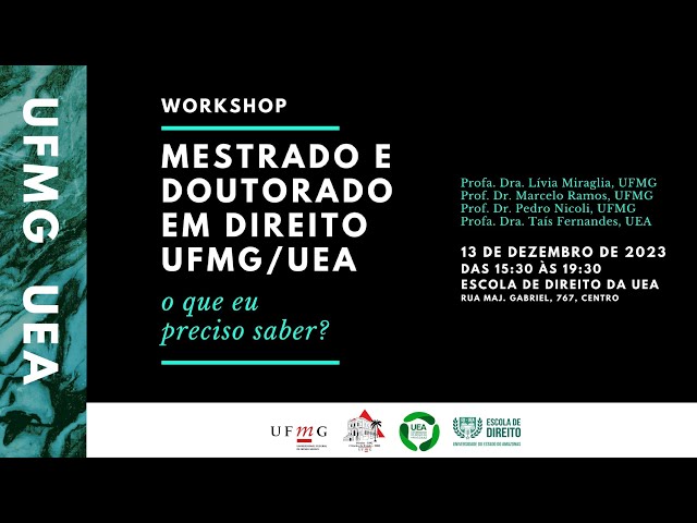 Mestrado e Doutorado em Direito UFMG/UEA: o que eu preciso saber? 