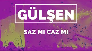 Saz mı caz mı - Gülşen Canlı Konser Istanbul Festivali Resimi