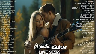 Romantic Guitar Melodies: 100 Most Beautiful Love Songs 70s 80s 90s - Acoustic Guitar Love Songs