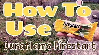 How To Use Duraflame Firestart