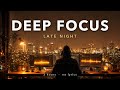 Deep Focus Coding Music 🧠 3 Hours for Programming, Study &amp; Flow State [Late Night]