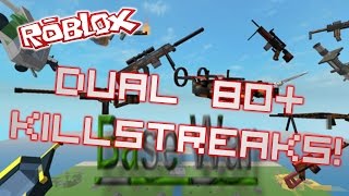 ROBLOX: Base Wars - DUAL 80+ KILLSTREAK GAMEPLAY w/ iiSpirals!