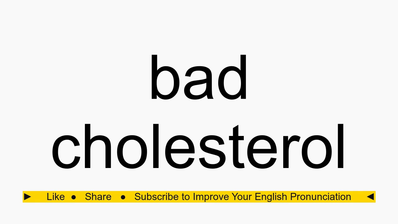 what is pronunciation cholesterol