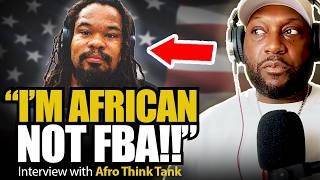 FBA, Africans & The Battle for Black Unity | Afro Think Tank Interview