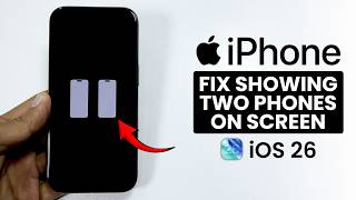 iOS 26 - How to Fix Two White Phones on the Screen of an iPhone