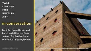 In Conversation | Fabiola López-Durán and Patricio del Real on Lina Bo Bardis Architecture