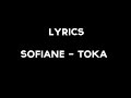 Sofiane  toka lyricsparoles