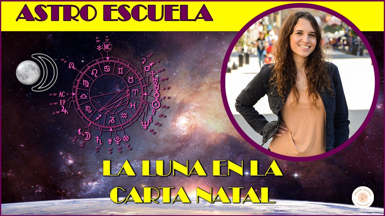 LA LUNA EN LA CARTA NATAL - YouTube