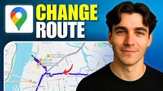 How To Change Route In Google Maps (Tutorial 2026)