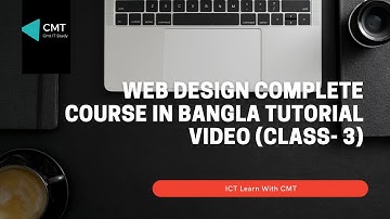 Web design Complete Course in Bangla Tutorial Video (Class- 3)