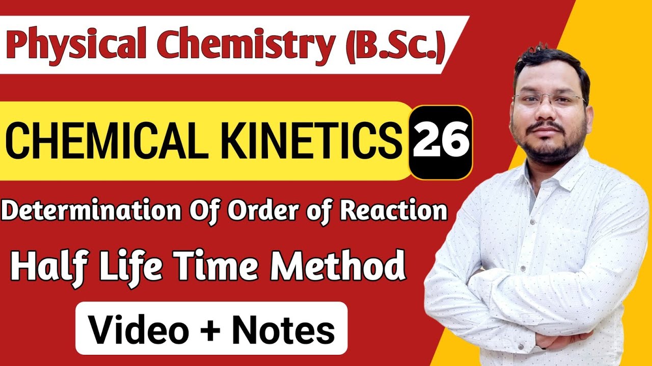 Determination of Order of Reaction | Half Life Method | Chemical ...