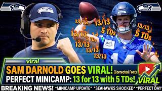 Sam Darnold GOES VIRAL 13 for 13 with 5 TDs At Seattle Seahawks Minicamp!