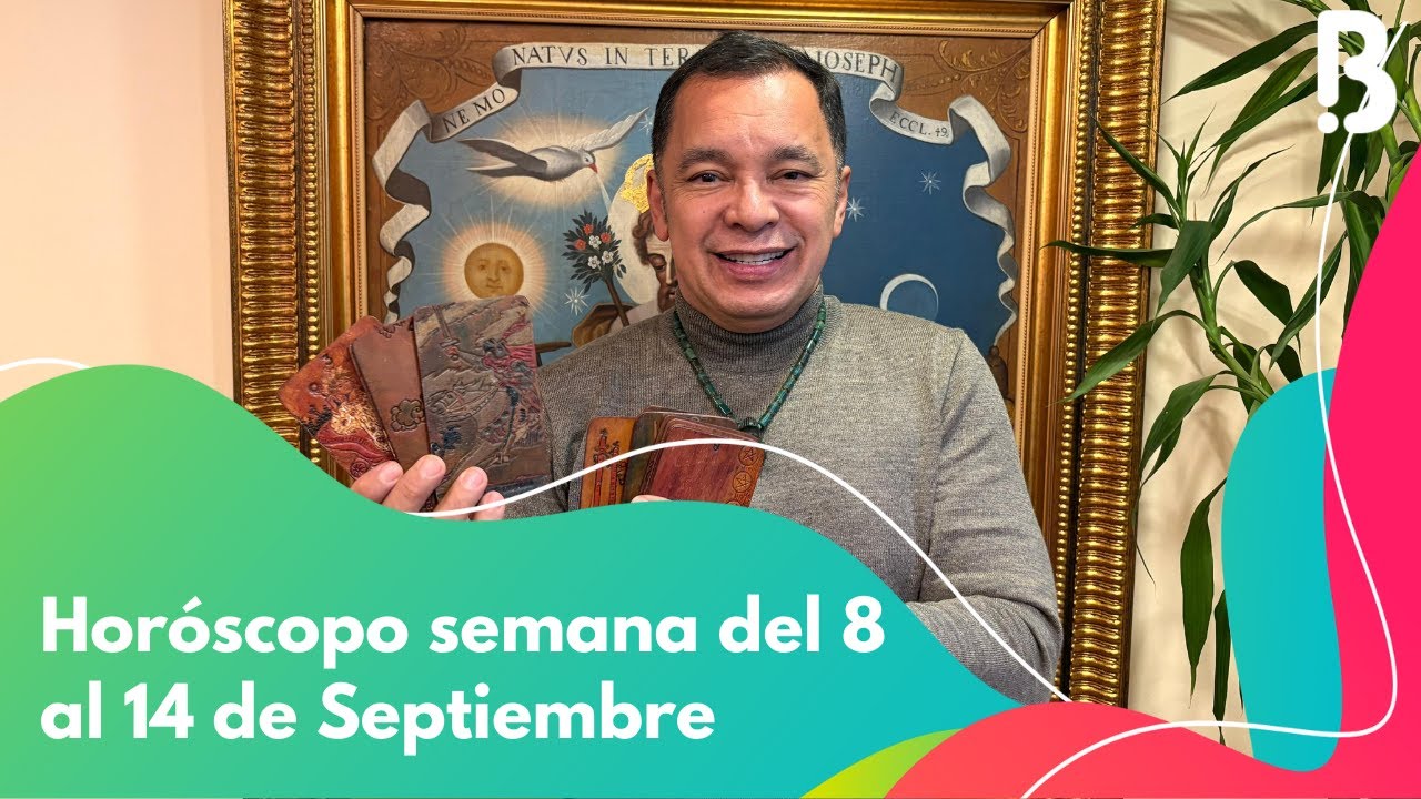 Horóscopo semana del 8 al 14 de septiembre - YouTube