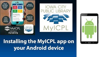 How to Install the MyICPL App on Your Android Device | Iowa City Public Library