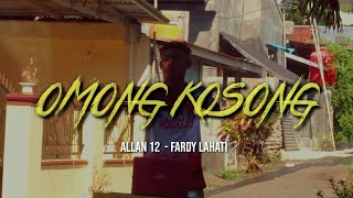 Download Lagu OMONG KOSONG - Allan 12 Ft Fardy Lahati - DISCO TANAH ( Official Music Video ) MP3
