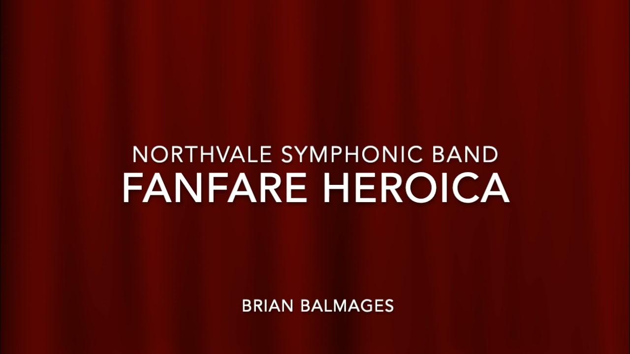 Fanfare Heroica by Brian Balmages YouTube