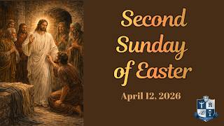 4-12 Second Sunday of Easter