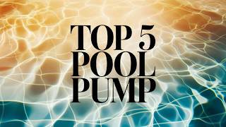 Best Pool Pump 2025 🔶 Top 5 Pool Pump Reviews