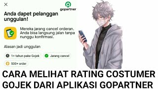 HOW TO CHECK GOJEK CUSTOMER RATINGS FROM THE GOPARTNER APPLICATION