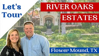 River Oaks Estates Neighborhood Tour | Best Neighborhoods of Flower Mound, TX