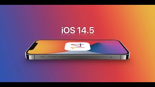 IOS 14.5 - Detailed Explain - Features - Alpha Tech - Krishal Basnet