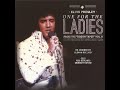 ELVIS-CD 2-One For The Ladies-Feb 10th,1973-MS-reworked sound version