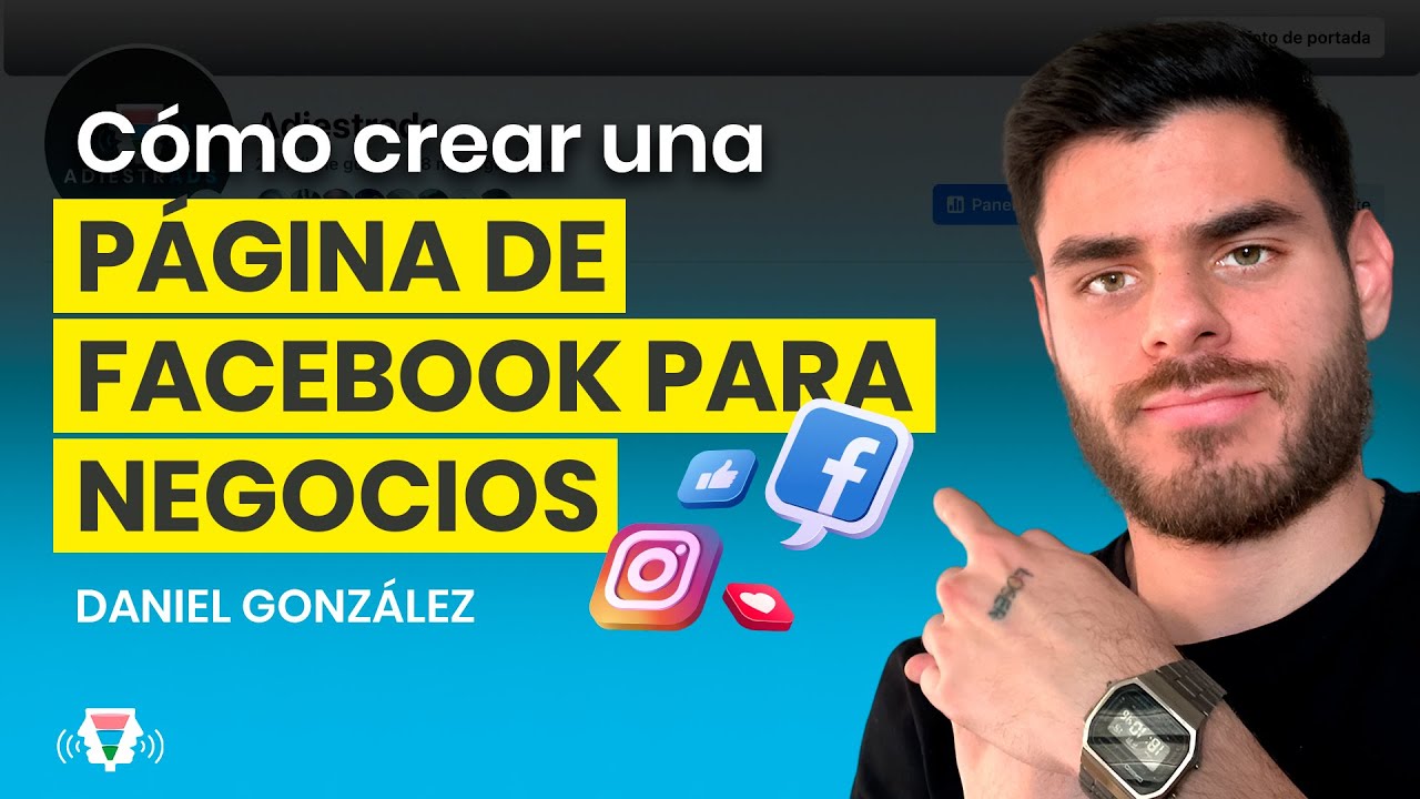Cómo crear una Página de Facebook para Negocios [Paso a Paso 2025] 🚀 ...