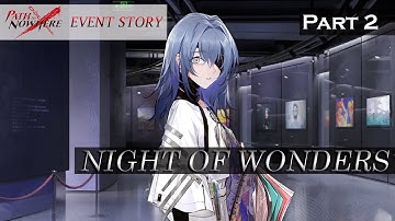 Path to Nowhere Event Story: Night of Wonders Part 2