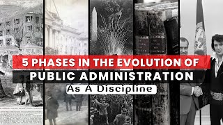 Evolution of Public Administration | 5 Phases Of Public Administration Evolution To Know Now