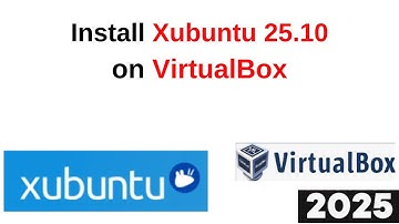 How to Download & Install Xubuntu 25.10 on VirtualBox 🔥 | Fast, Easy & Error-Free Setup!