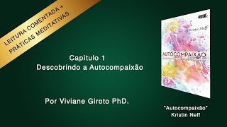 CAPÍTULO 1 - Descobrindo a Autocompaixão - do livro 