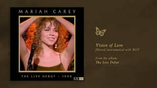 Mariah Carey - Vision of Love (The Live Debut) (Filtered Instrumental with BGV)
