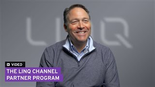 The LINQ Channel Partner Program