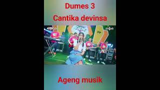 Dumes 3 Cantika Devinsa Om Ageng Musik